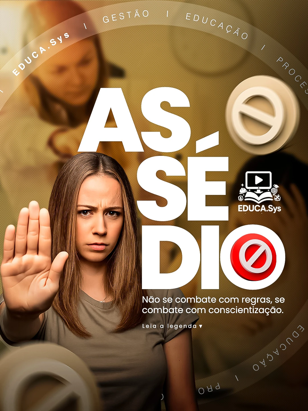 EDUCA.SYS — Assédio nao se combate com regra