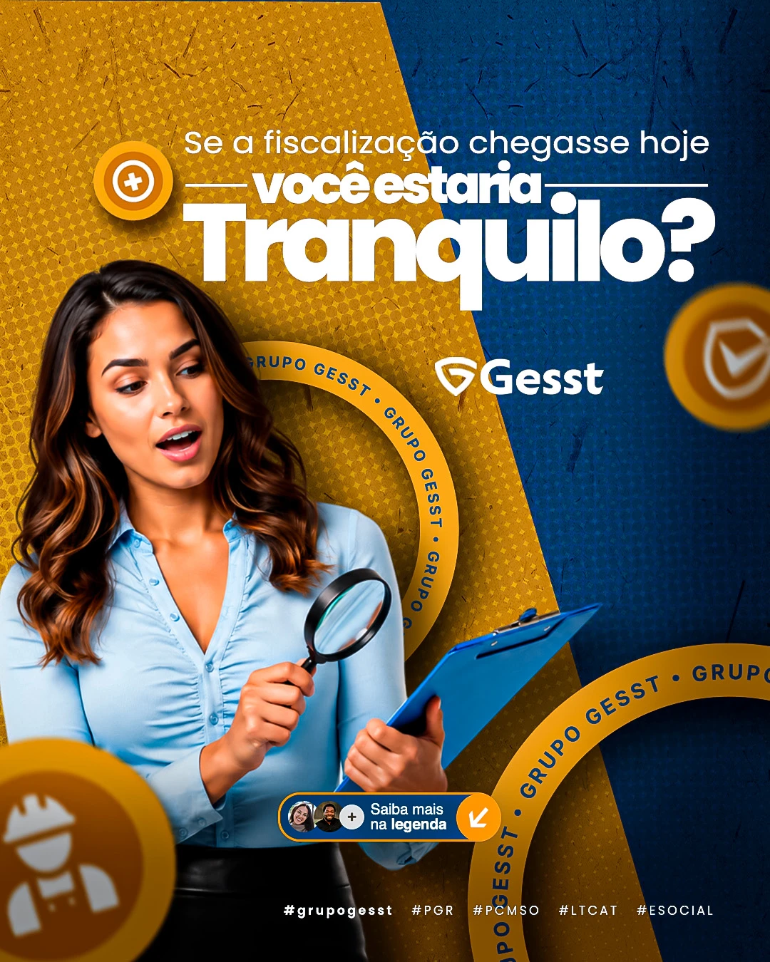 GESST — Se a fiscalização chegasse hoje